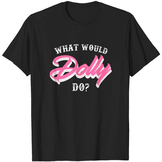 Discover What Would Dolly Do Cursive Cowboy Graphic Tee