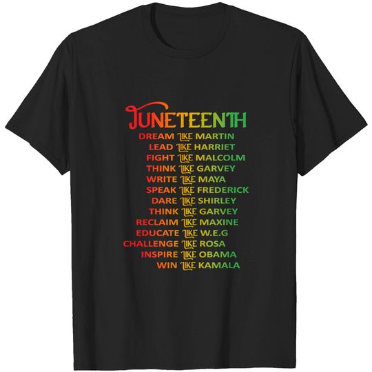 Discover Juneteenth Dream Like Leaders Black Men Women Boys T-shirt