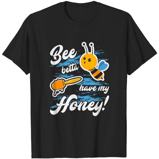 Discover Honey Bee Shirt T-shirt