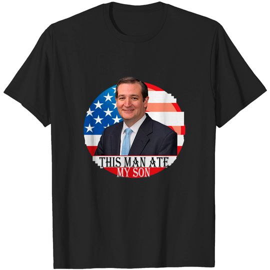 Discover this man ate my son T-shirt