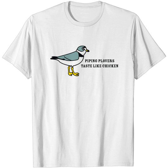 Discover Piping Plovers Taste Like Chicken, 3-color T-shirt