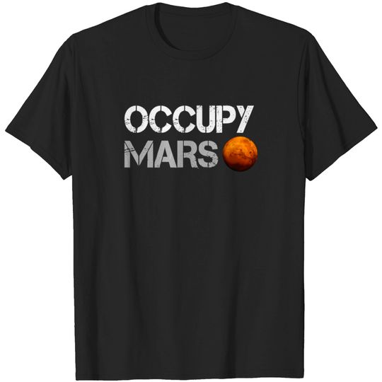 Discover Occupy Mars Shirt 1 T-shirt