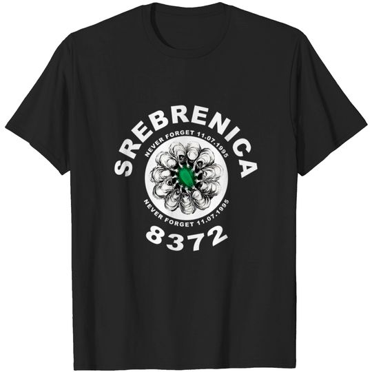 Discover Remembering Srebrenica 8372 T-shirt
