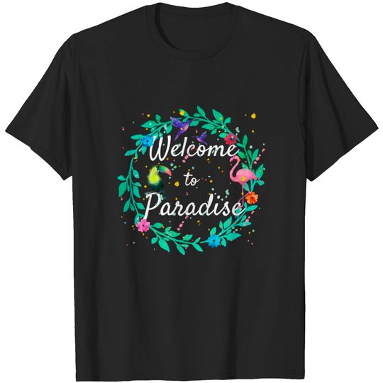 Discover Welcome to paradise T-shirt