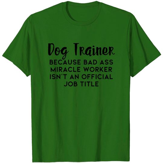 Discover Dog Trainer, Gift Idea For Dog Trainer - Dog - T-Shirt