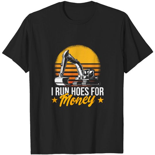 Discover i run hoes for money T-shirt