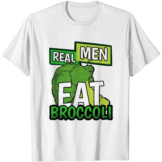 Discover Real Men Eat Broccoli - Men - T-Shirt