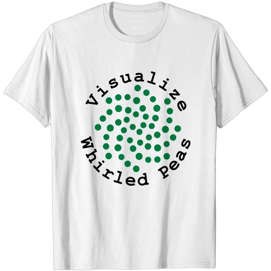 Discover Visualize Whirled Peas T-shirt