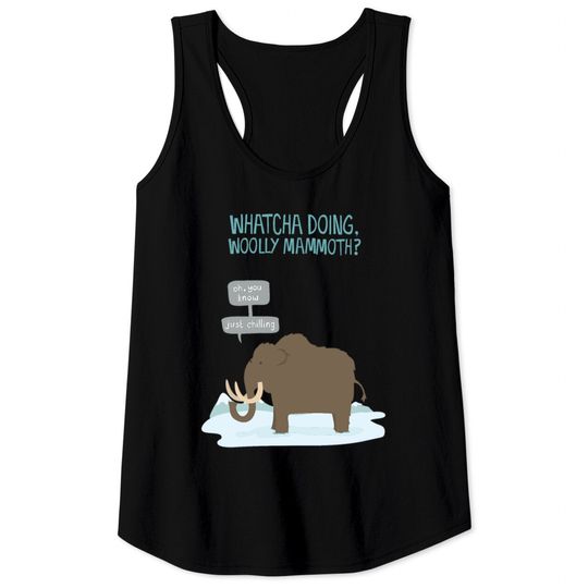 Discover Amazing Elephant Whatcha doing wooly mammoth Cart Tank Tops