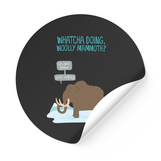 Discover Amazing Elephant Whatcha doing wooly mammoth Cart Stickers