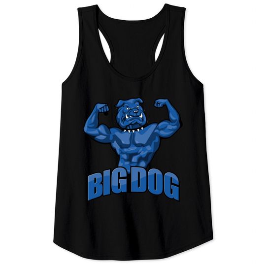 Discover big dog Tank Tops