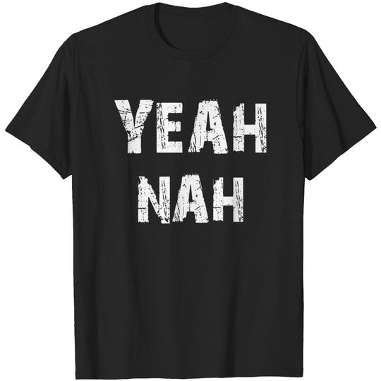 Discover Australian Yeah Nah Saying T-shirt