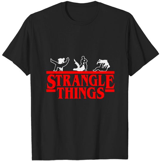 Discover Funny MMA BJJ Strangle Things Gift Shirt