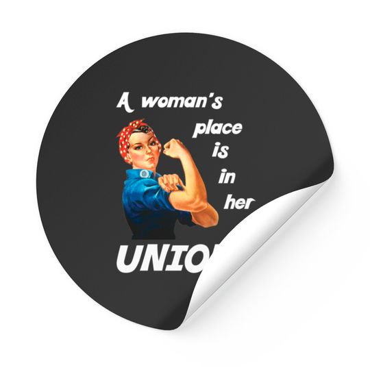 Discover Pro Union Strong - Union Proud Rosie the Riveter C Stickers
