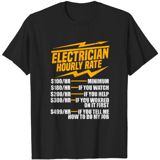 Discover Electrician Hourly Rate T-shirt