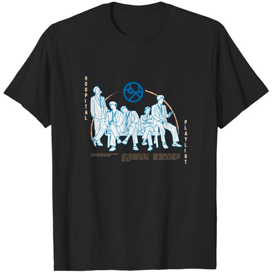 Discover Hospital Playlist quote kdrama - Hospital Playlist - T-Shirt