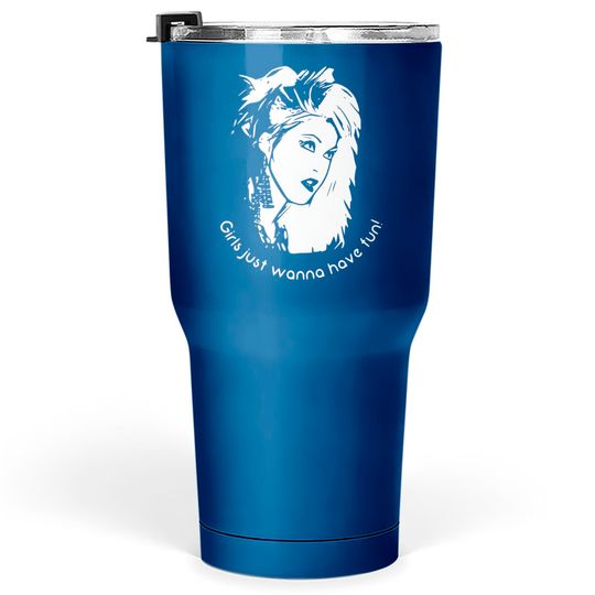 Discover Cyndi Lauper - Girls Just Wanna Have Fun - Music - Tumblers 30 oz