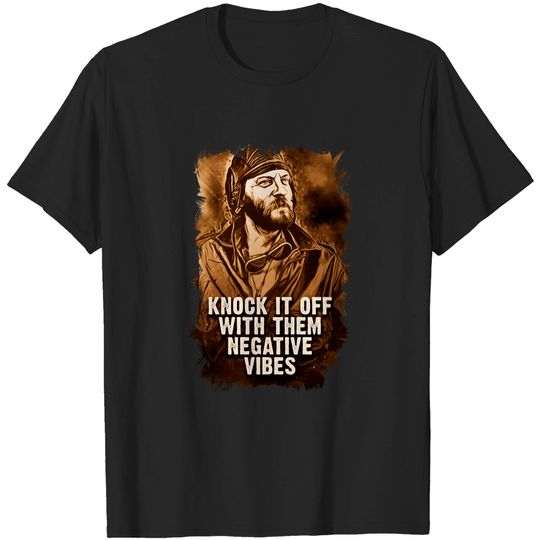 Discover Oddball Vintage Portrait Quote Knock It Off With Them Negative vibes - Oddball - T-Shirt