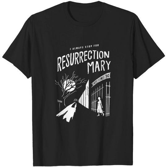 Discover Resurrection Mary T-Shirt