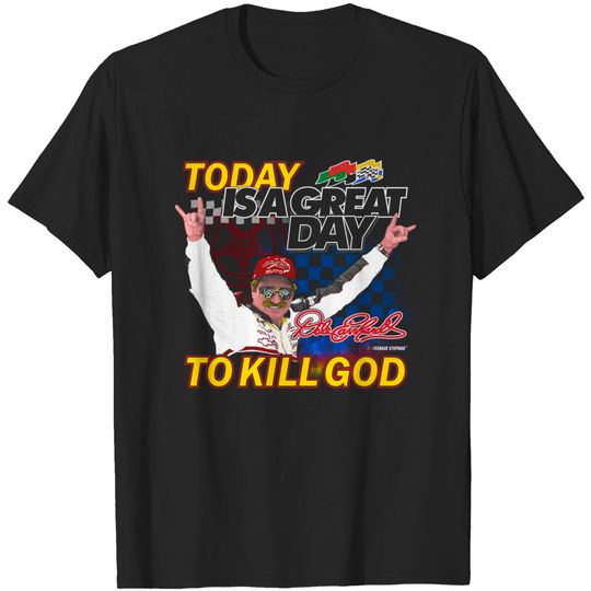 Discover Earn hard Kill God - Dale Earnhardt - T-Shirt