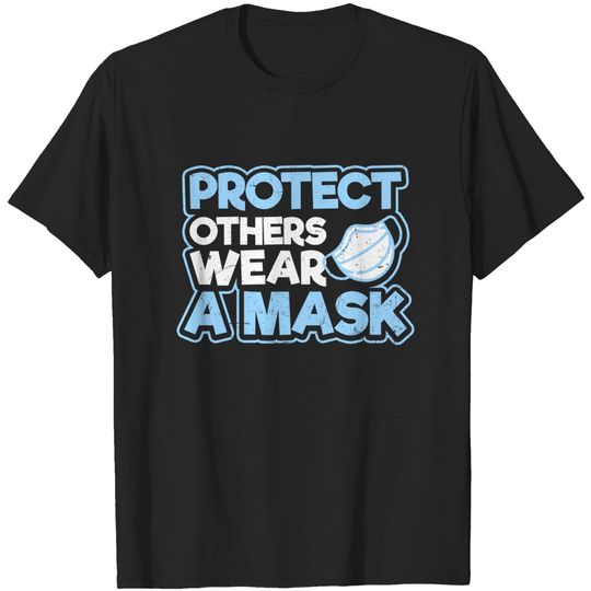 Discover Wear a Mask Protect Others T-Shirt