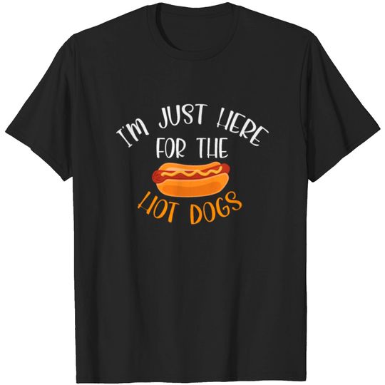 Discover I’m just here for the hot dogs shirt, hot dogs T-shirt