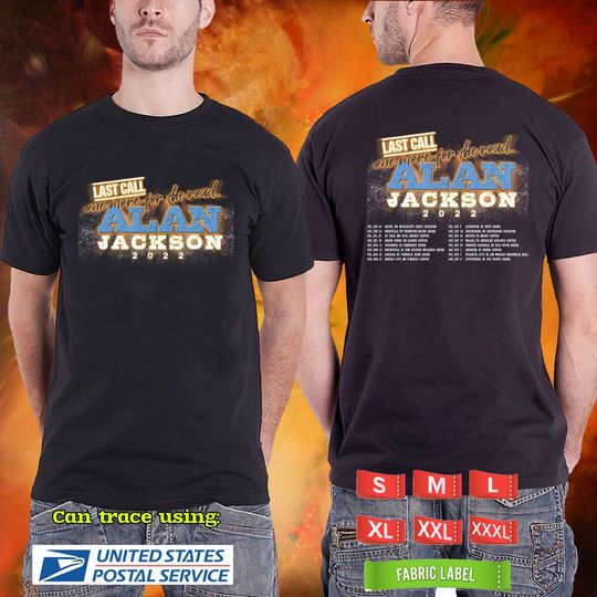 Discover Alan Jackson Last Call One More For The Road Tour 2022, Alan Jackson The last call shirt