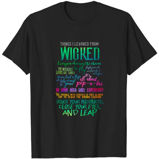 Discover Things I Learned From Wicked - Wicked Broadway Musical - T-Shirt