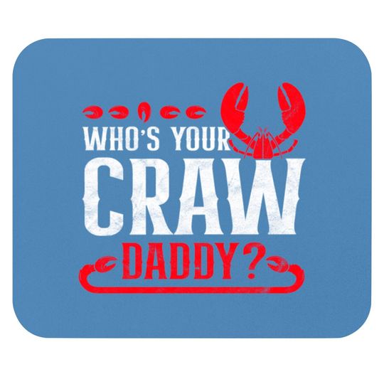 Discover Who's Your Crawdaddy Funny Cajun Crawfish Mouse Pads