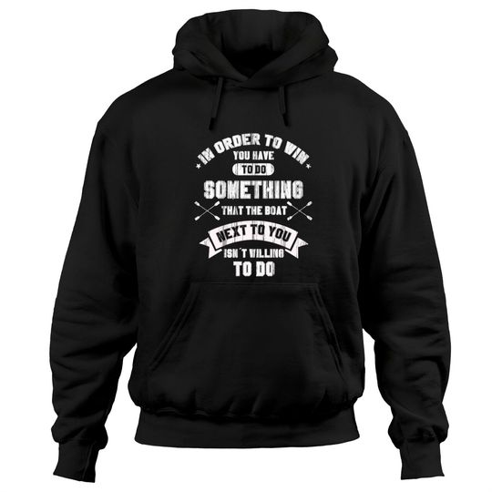 Discover Rowers Coxswain Rowing Boat Rower Row Oar Rowers Hoodies
