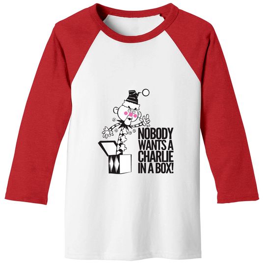 Discover Nobody wants a Charlie in a box - Rudolph The Red Nosed Reindeer - Baseball Tees