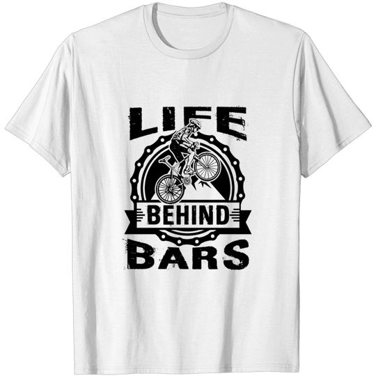 Discover Life Behind Bars Funny Cycling Bicycle T-shirt