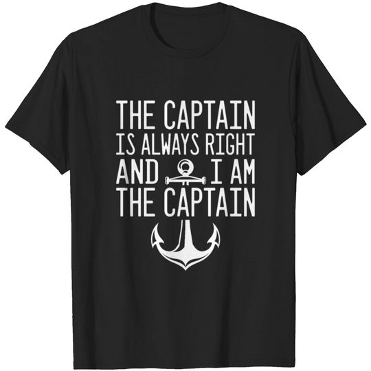 Discover The Captain is Always Right and I Am the Captain T-shirt
