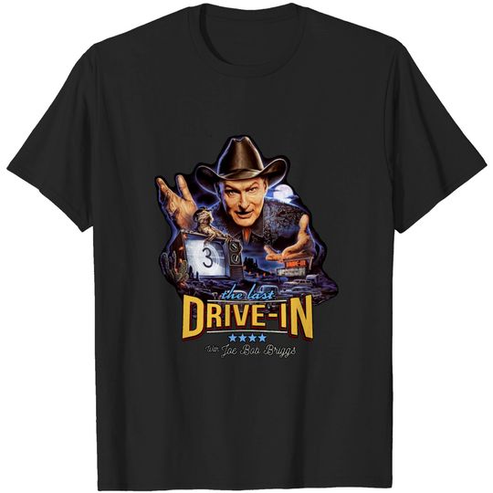 Discover Last Drive-In - Joe Bob Briggs - T-Shirt
