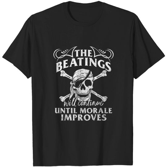 Discover Beatings Continue Until Morale Improves Novelty T-shirt