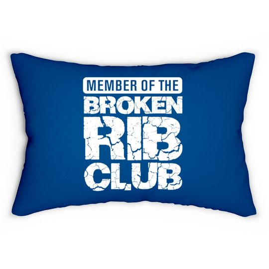 Discover Broken Rib Club Member - Injured Bones and Ribs Lumbar Pillows