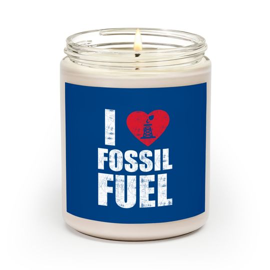 Discover I love fossil fuel Scented Candles