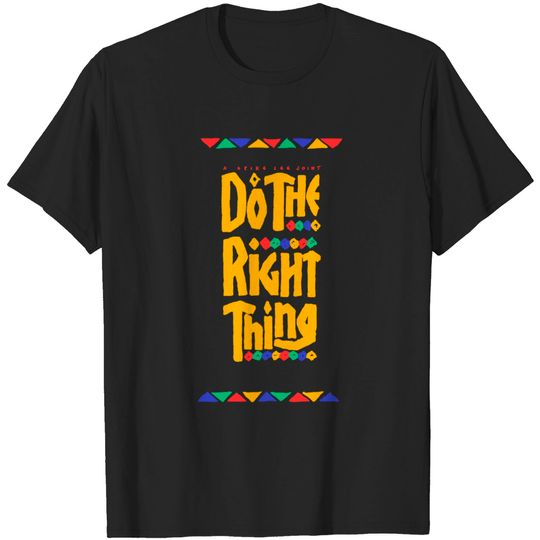 Discover DO THE RIGHT THING /- Do The Right Thing - T-Shirt