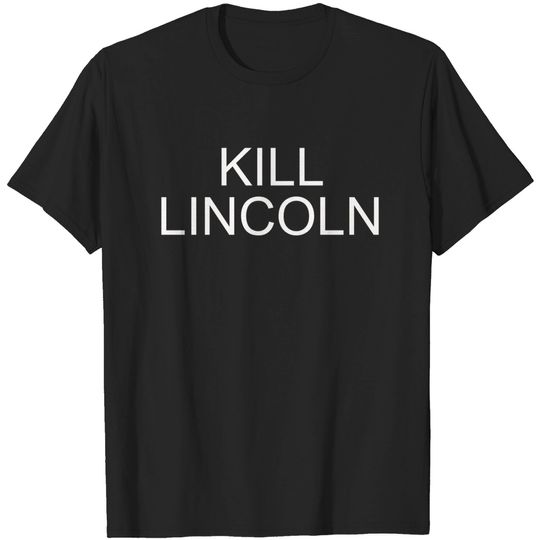 Discover Kill Lincoln - Fast Times At Ridgemont High - T-Shirt