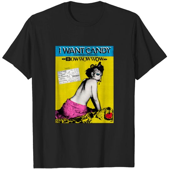Discover Bow Wow Wow I Want Candy - New Wave - T-Shirt