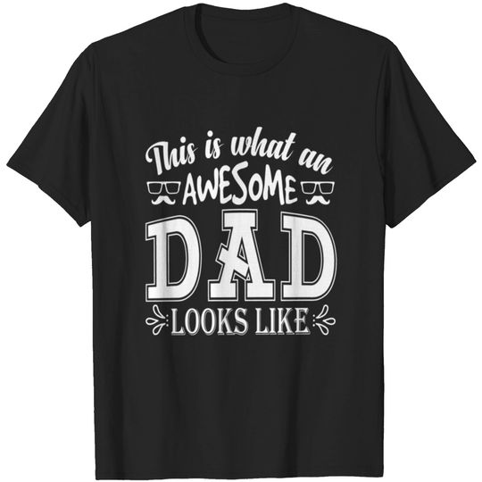 Discover This is what an best Dad looks like best Dad T-shirt