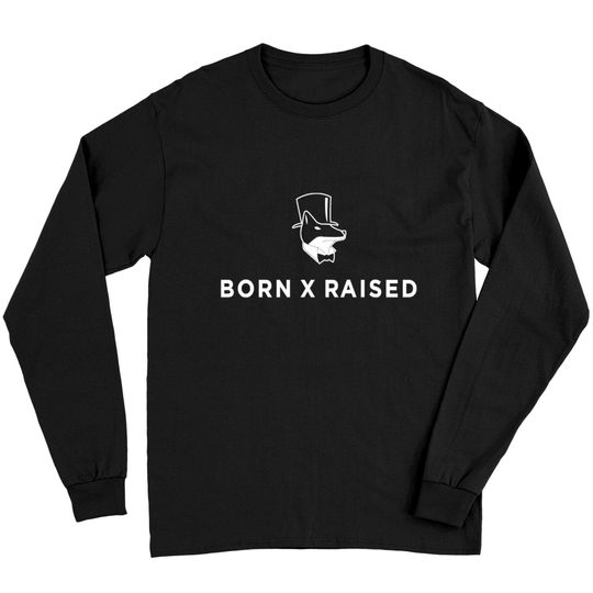 Discover born x raised Long Sleeves