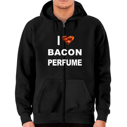 Discover Bacon perfume Zip Hoodies