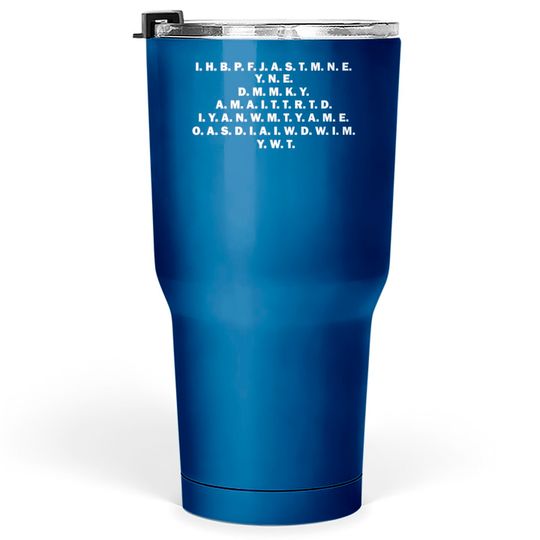 Discover i have brought peace freedom justice and security Tumblers 30 oz