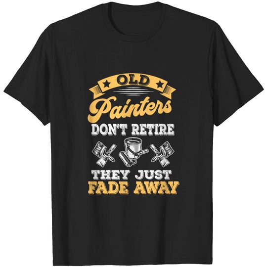 Discover House Painter Retirement T-shirt