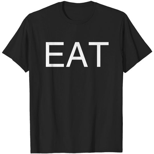 Discover Eat - Eat - T-Shirt