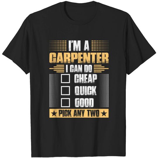 Discover Im A Carpenter Tshirt T-shirt