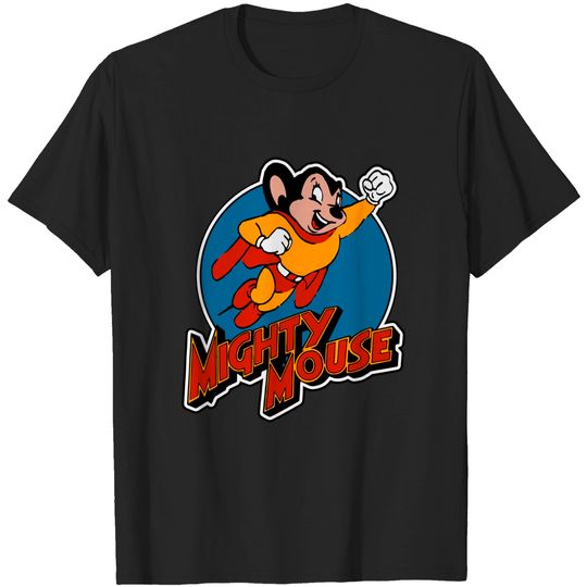 Discover Mighty Mouse - Here I Come to Save the Day ! - Mighty Mouse - T-Shirt