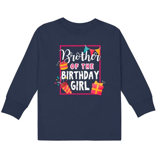 Discover Birthday Gift for Sister - Brother of the Birthday Girl Kids Long Sleeve T-Shirt