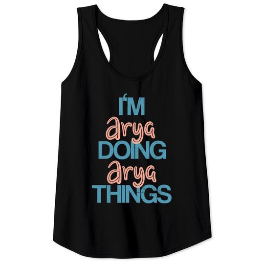 Discover I'm Arya Doing Arya Things Tank Top